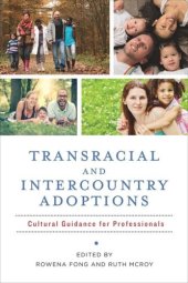 book Transracial and Intercountry Adoptions: Cultural Guidance for Professionals