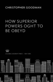 book How Superior Powers Oght to Be Obeyd