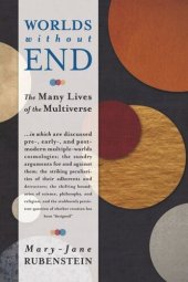 book Worlds Without End: The Many Lives of the Multiverse