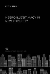 book Negro Illegitimacy in New York City