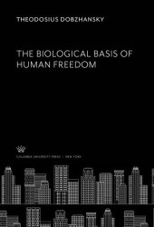 book The Biological Basis of Human Freedom