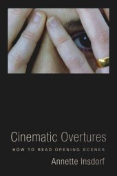 book Cinematic Overtures: How to Read Opening Scenes