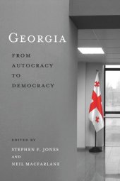 book Georgia: From Autocracy to Democracy