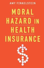 book Moral Hazard in Health Insurance