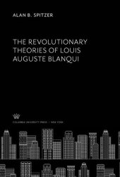 book The Revolutionary Theories of Louis Auguste Blanqui