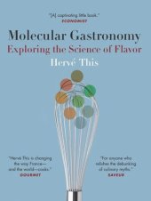 book Molecular Gastronomy: Exploring the Science of Flavor