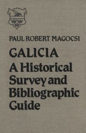 book Galicia: A Historical Survey and Bibliographic Guide