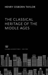 book The Classical Heritage of the Middle Ages