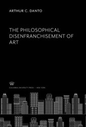 book The Philosophical Disenfranchisement of Art