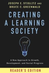 book Creating a Learning Society: A New Approach to Growth, Development, and Social Progress, Reader's Edition