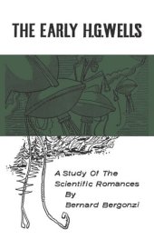 book The Early H.G. Wells: A Study of the Scientific Romances