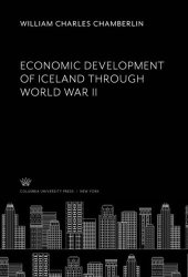 book Economic Development of Iceland Through World War II