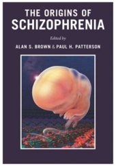 book The Origins of Schizophrenia