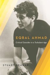 book Eqbal Ahmad: Critical Outsider in a Turbulent Age