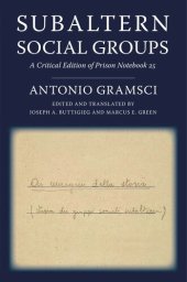 book Subaltern Social Groups: A Critical Edition of Prison Notebook 25