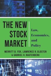 book The New Stock Market: Law, Economics, and Policy