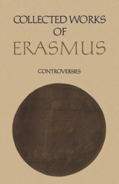 book Collected Works of Erasmus: Controversies, Volume 77