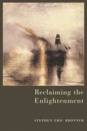 book Reclaiming the Enlightenment: Toward a Politics of Radical Engagement