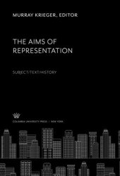 book The Aims of Representation: Subject/Text/History