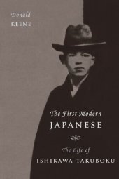 book The First Modern Japanese: The Life of Ishikawa Takuboku