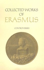 book Collected Works of Erasmus: Controversies, Volume 84