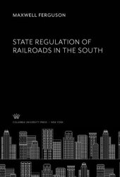 book State Regulation of Railroads in the South