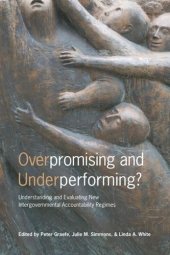 book Overpromising and Underperforming?: Understanding and Evaluating New Intergovernmental Accountability Regimes