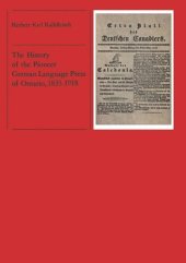 book The History of the Pioneer German Language Press of Ontario, 1835-1918