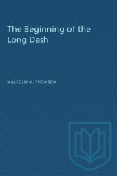 book The Beginning of the Long Dash