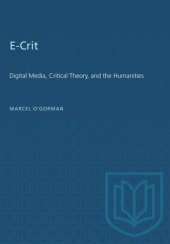 book E-Crit: Digital Media, Critical Theory, and the Humanities