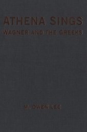 book Athena Sings: Wagner and the Greeks