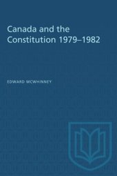 book Canada and the Constitution 1979–1982