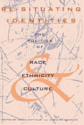 book Re-Situating Identities: The Politics of Race, Ethnicity, and Culture