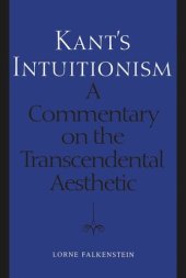 book Kant's Intuitionism: A Commentary on the Transcendental Aesthetic