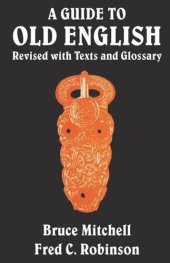 book A Guide to Old English: Revised with Texts and Glossary