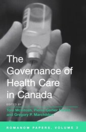 book The Governance of Health Care in Canada: The Romanow Papers, Volume 3