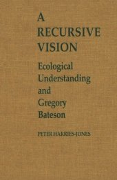 book A Recursive Vision: Ecological Understanding and Gregory Bateson