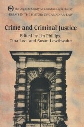 book Essays in the History of Canadian Law: Crime and Criminal Justice in Canadian History