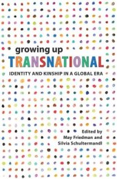 book Growing Up Transnational: Identity and Kinship in a Global Era