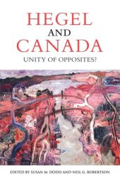 book Hegel and Canada: Unity of Opposites?