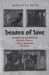 book Beasts of Love: Richard de Fournival's Bestiaire d'amour and the Response