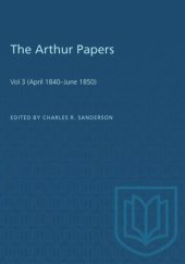 book The Arthur Papers: Volume 3 (April 1840–June 1850)