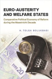 book Euro-Austerity and Welfare States: Comparative Political Economy of Reform during the Maastricht Decade