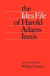 book The Idea File of Harold Adams Innis