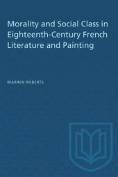 book Morality and Social Class in Eighteenth-Century French Literature and Painting