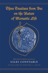 book Three Treatises From Bec on the Nature of Monastic Life