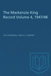 book The Mackenzie King Record Volume 4, 1947/48