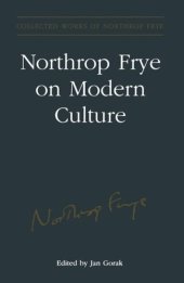 book Northrop Frye on Modern Culture