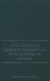 book Critical Reflections on Transnational Organized Crime, Money Laundering, and Corruption