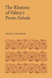 book The Rhetoric of Valéry's Prose Aubades